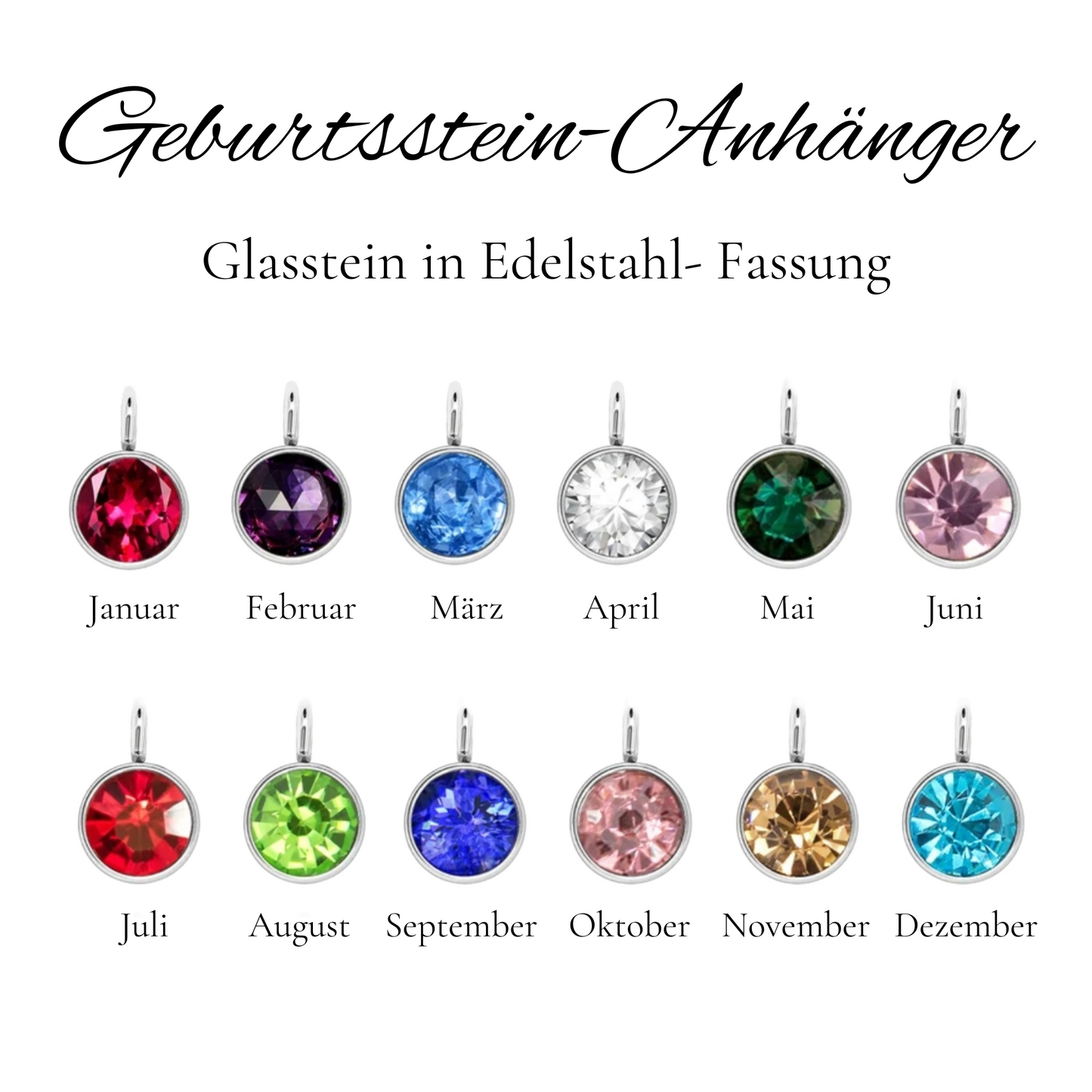 Geburtssteine-Glassteine in Edelstahlfassung