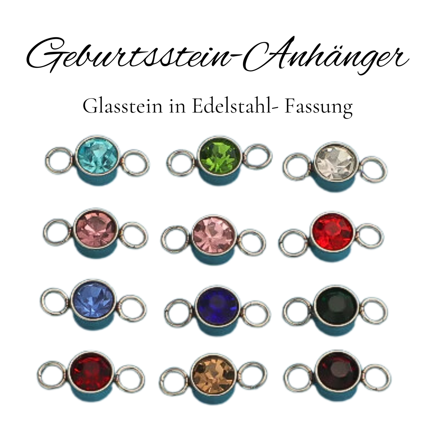 Geburtssteine-Glassteine in Edelstahlfassung