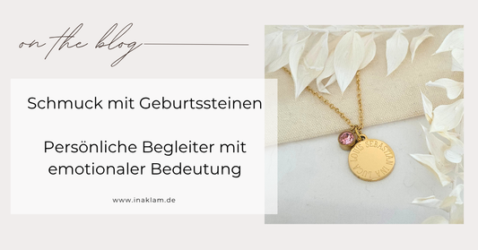 Schmuckgeschenke mit Geburtssteinen – Persönliche Begleiter mit Bedeutung
